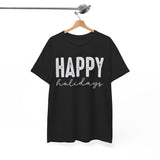 Happy Holidays Tee — Minimal Holiday Greeting T-Shirt