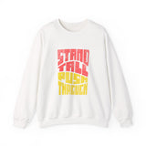 Stand Tall Push Through Crewneck | Retro Distressed Motivational Sweatshirt | Unisex Gildan 18000 | Positive Quote Top