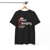 Christmas Checklist Tee – "Nice, Naughty, 67" Funny Holiday T‑Shirt