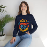 Crewneck Sweatshirt — "Don't Forget to Be Awesome" Retro Motivational Pullover