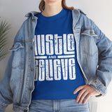 Hustle and Believe Tee - Motivational Unisex Cotton T-Shirt, Gift for Entrepreneurs, Inspirational Apparel, Everyday Wear, Fitness Top