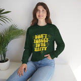Don’t Forget to Be Happy Sweatshirt — Retro Smiley Positive Vibes Crewneck