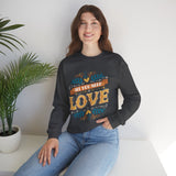 Crewneck Sweatshirt — "All You Need Is Love" Vintage Floral Design
