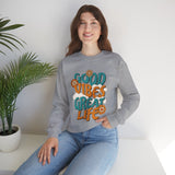 Good Vibes Great Life Sweatshirt
