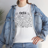 Floral Motivational Tee, It's Okay to Blossom T-Shirt, Positive Vibes Cotton Shirt, Self-Care Gift, Unisex Everyday Tee