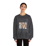 Never Give Up Sweatshirt — 'Stay Strong' Motivational Crewneck