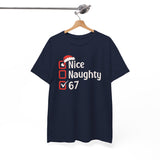 Christmas Checklist Tee – "Nice, Naughty, 67" Funny Holiday T‑Shirt