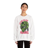 Alien Graphic Sweatshirt — "I Do Not Believe in Humans" Crewneck