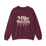 Make Heaven Crowded Sweatshirt — Christian Faith Crewneck