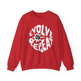 Evolve or Repeat Crewneck Sweatshirt — Motivational Graphic Sweatshirt