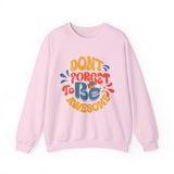 Crewneck Sweatshirt — "Don't Forget to Be Awesome" Retro Motivational Pullover