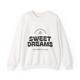 Sweet Dreams Sarcasm Sweatshirt, Cozy Unisex Crewneck, Gift for Humor Lovers, Casual Cool Outfit, Perfect for Sleepwear & Relaxation