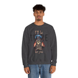 Crewneck Sweatshirt — "I'll Be There For You" Skeleton Cowboy Graphic