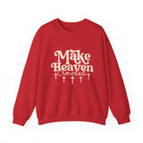 Make Heaven Crowded Sweatshirt — Christian Faith Crewneck