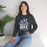 Take Me A Hike Sweatshirt – Mountain Hiking Crewneck for Outdoor Lovers