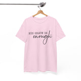 Christian Tee — "His Grace Is Enough" Inspirational Faith T‑Shirt
