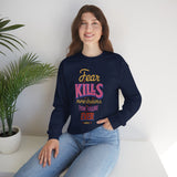 Crewneck Sweatshirt — "Fear Kills More Dreams Than Failure Ever Will" Motivational Graphic