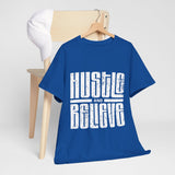 Hustle and Believe Tee - Motivational Unisex Cotton T-Shirt, Gift for Entrepreneurs, Inspirational Apparel, Everyday Wear, Fitness Top