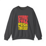 Stand Tall Push Through Crewneck | Retro Distressed Motivational Sweatshirt | Unisex Gildan 18000 | Positive Quote Top