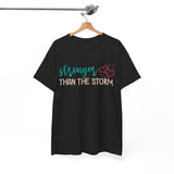 Stronger Than The Storm T-Shirt — Inspirational Heart Resilience Tee