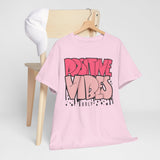 Positive Vibes Unisex Heavy Cotton Tee | Graphic Shirt for Casual Wear, Gift, Summer Styles, Affirmation Apparel