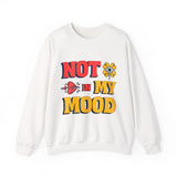 Unisex Sweatshirt: "Not In My Mood" Humor, Cozy Casual Wear, Gift for Friends, Ideal for Relaxing Days, Fun Statement Piece