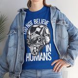 Alien Graphic Tee — "I Do Not Believe In Humans" Sci‑Fi Skull T-Shirt