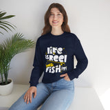 Fishing Crewneck Sweatshirt — "Life Is Reel, Fish It!" Graphic Pullover for Anglers