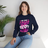 Crewneck Sweatshirt - "No One Cares Except Yourself" Retro Pink Self-Care Graphic