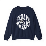 Evolve or Repeat Crewneck Sweatshirt — Motivational Graphic Sweatshirt