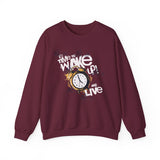 Crewneck Sweatshirt — "Time to Wake Up and Live" Alarm Clock Graphic