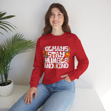Crewneck Sweatshirt — "Always Stay Humble & Kind" Inspirational Graphic