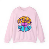 Strong You Are Motivational Crewneck Sweatshirt