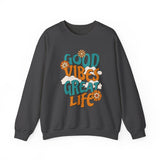 Good Vibes Great Life Sweatshirt