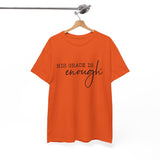 Christian Tee — "His Grace Is Enough" Inspirational Faith T‑Shirt
