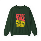 Stand Tall Push Through Crewneck | Retro Distressed Motivational Sweatshirt | Unisex Gildan 18000 | Positive Quote Top