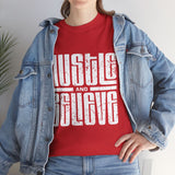 Hustle and Believe Tee - Motivational Unisex Cotton T-Shirt, Gift for Entrepreneurs, Inspirational Apparel, Everyday Wear, Fitness Top