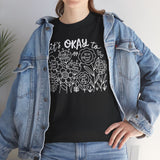 Floral Motivational Tee, It's Okay to Blossom T-Shirt, Positive Vibes Cotton Shirt, Self-Care Gift, Unisex Everyday Tee