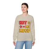 Unisex Sweatshirt: "Not In My Mood" Humor, Cozy Casual Wear, Gift for Friends, Ideal for Relaxing Days, Fun Statement Piece