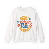 Crewneck Sweatshirt — "Don't Forget to Be Awesome" Retro Motivational Pullover