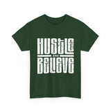 Hustle and Believe Tee - Motivational Unisex Cotton T-Shirt, Gift for Entrepreneurs, Inspirational Apparel, Everyday Wear, Fitness Top