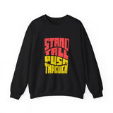 Stand Tall Push Through Crewneck | Retro Distressed Motivational Sweatshirt | Unisex Gildan 18000 | Positive Quote Top