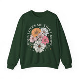 Christian Floral Crewneck Sweatshirt — “Jesus Loves Me This I Know”