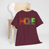 Hope Graphic Tee, Unisex Cotton Shirt, Inspirational T-Shirt, Gift for Friends, Casual Wear, Positive Vibes, Everyday Essentials