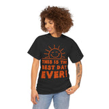 Cheerful Motivational Tee for Every Occasion, Unisex Cotton Shirt, Positive Vibe T-Shirt, Gift for Friends, Fun Day Wear