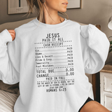 Christian 'Jesus Paid It All' Crewneck Sweatshirt — Receipt Design