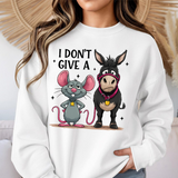 Crewneck Sweatshirt — "I Don't Give A" Cute Mouse & Donkey Graphic