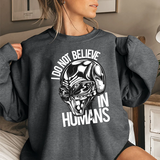Alien Skull Sweatshirt — "I Do Not Believe in Humans" Graphic Crewneck