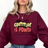 Gratitude Is Power Sweatshirt — Inspirational Graphic Crewneck