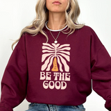 Be The Good Crewneck Sweatshirt